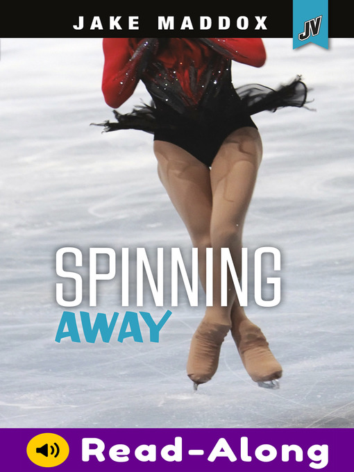 Title details for Spinning Away by Jake Maddox - Available